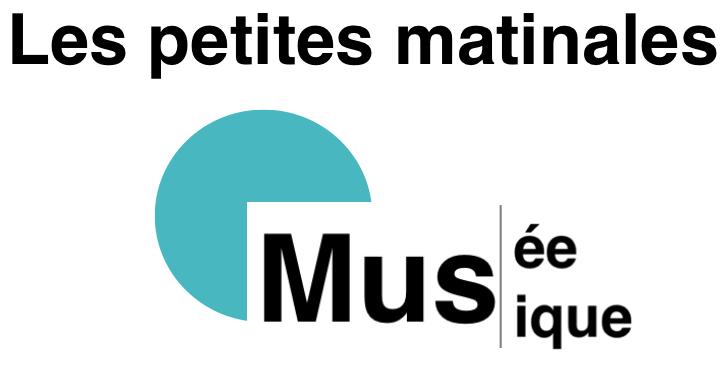 Les petites matinales musee musique